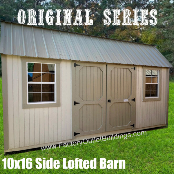 Side Lofted Barn 10x16/241136